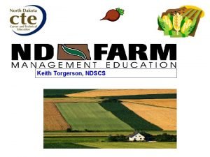 Keith Torgerson NDSCS Farms in the Annual Red