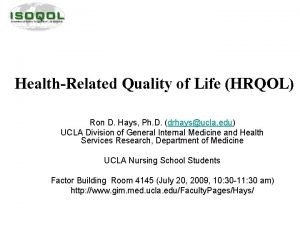 HealthRelated Quality of Life HRQOL Ron D Hays