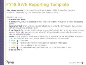 FY 18 SWE Reporting Template Who should use