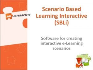 Scenario based learning software