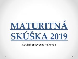 MATURITN SKKA 2019 Strun sprievodca maturitou Skratky MS