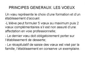 PRINCIPES GENERAUX LES VOEUX Un vu reprsente le