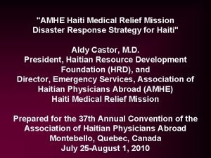 AMHE Haiti Medical Relief Mission Disaster Response Strategy