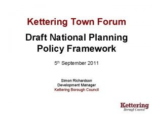 Kettering Town Forum Draft National Planning Policy Framework