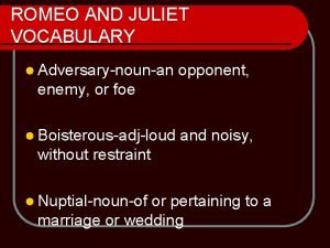 What does adversary mean in romeo and juliet