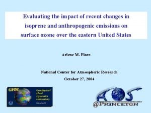 Evaluating the impact of recent changes in isoprene