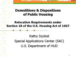 Demolitions Dispositions of Public Housing Relocation Requirements under
