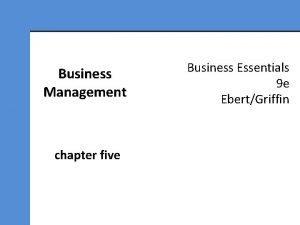 Business Management chapter five Business Essentials 9 e