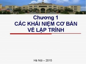 Chng 1 CC KHI NIM C BN V