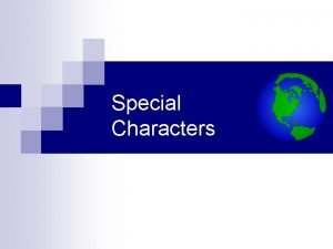 Typing special characters