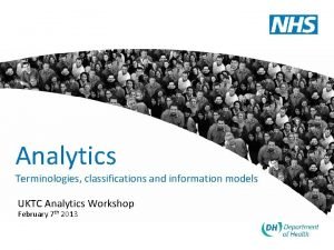 Analytics Terminologies classifications and information models UKTC Analytics