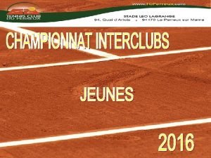 0 LIGUE DE TENNIS DU VALDEMARNE REGLEMENT CHAMPIONNAT