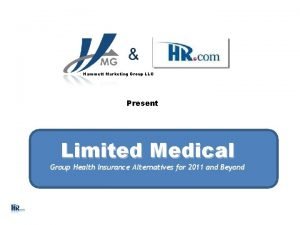 Hammett Marketing Group LLC Present Limited Medical Group