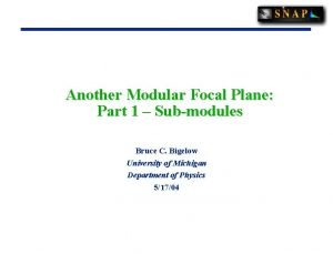 Another Modular Focal Plane Part 1 Submodules Bruce