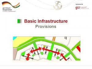 Implemented by Basic Infrastructure Provisions Page 1 Implemented