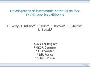 Development of interatomic potential for bcc Fe Cr