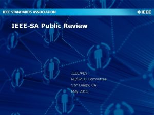 IEEESA Public Review IEEEPES PESPDC Committee San Diego