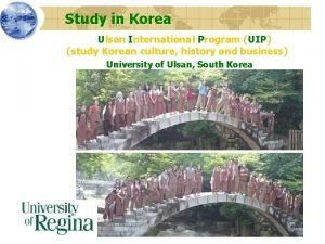 Study in Korea Ulsan International Program UIP study