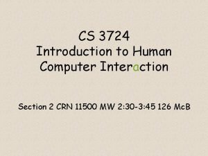 CS 3724 Introduction to Human Computer Interaction Section