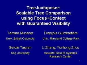 Tree Juxtaposer Scalable Tree Comparison using FocusContext with