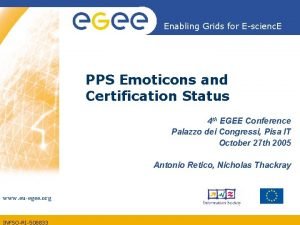 Enabling Grids for Escienc E PPS Emoticons and