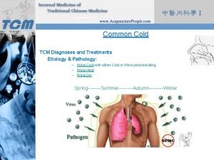Common Cold TCM Diagnoses and Treatments Etiology Pathology