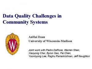 Data Quality Challenges in Community Systems An Hai
