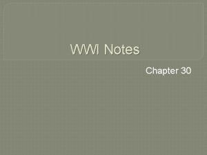 WWI Notes Chapter 30 The War Begins Austrian