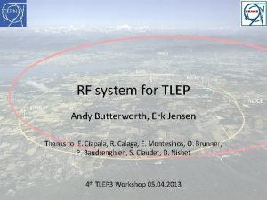 RF system for TLEP Andy Butterworth Erk Jensen