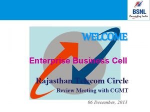 WELCOME Enterprise Business Cell Rajasthan Telecom Circle Review