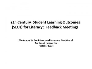 21 st Century Student Learning Outcomes SLOs for