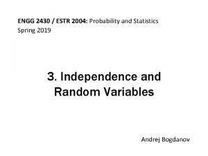 ENGG 2430 ESTR 2004 Probability and Statistics Spring