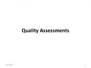 Quality Assessments 10092020 1 Quality Assessments Key AimsLearning