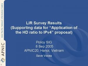 LIR Survey Results Supporting data for Application of