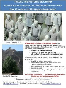 TRAVEL THE HISTORIC SILK ROAD Have the academic