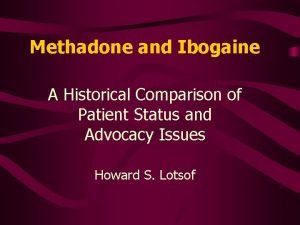 Ibogaine methadone