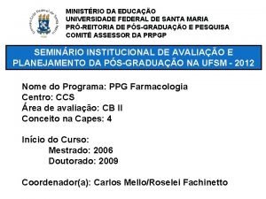 MINISTRIO DA EDUCAO UNIVERSIDADE FEDERAL DE SANTA MARIA