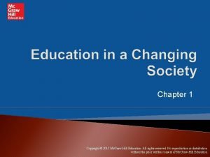 Chapter 1 Copyright 2015 Mc GrawHill Education All