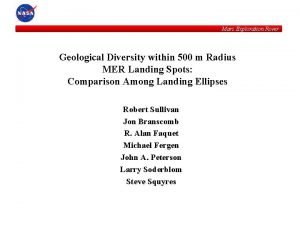 Mars Exploration Rover Geological Diversity within 500 m