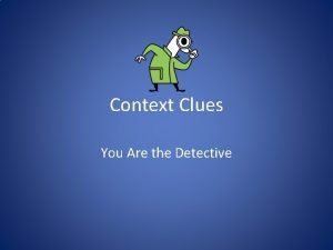 Context clues detective