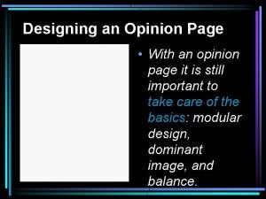 Designing an Opinion Page With an opinion page
