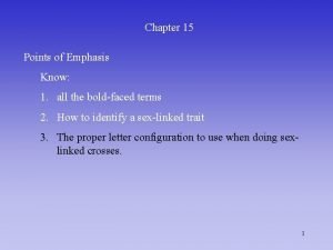 Chapter 15 Points of Emphasis Know 1 all