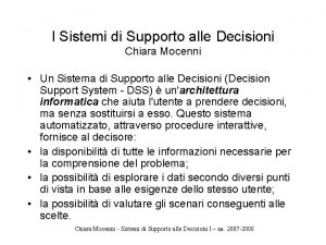 I Sistemi di Supporto alle Decisioni Chiara Mocenni