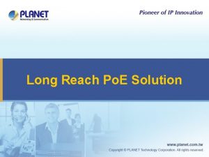 Long Reach Po E Solution The Issues of