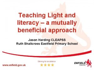 Teaching Light and literacy a mutually beneficial approach