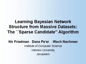 Learning Bayesian Network Structure from Massive Datasets The