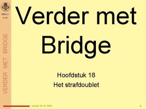 DEEL 3 H 18 Verder met Bridge Hoofdstuk