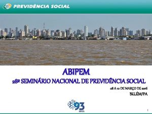 ABIPEM 28 SEMINRIO NACIONAL DE PREVIDNCIA SOCIAL 08