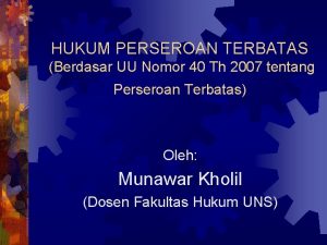 HUKUM PERSEROAN TERBATAS Berdasar UU Nomor 40 Th