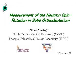 n Measurement of the Neutron Spin Rotation in